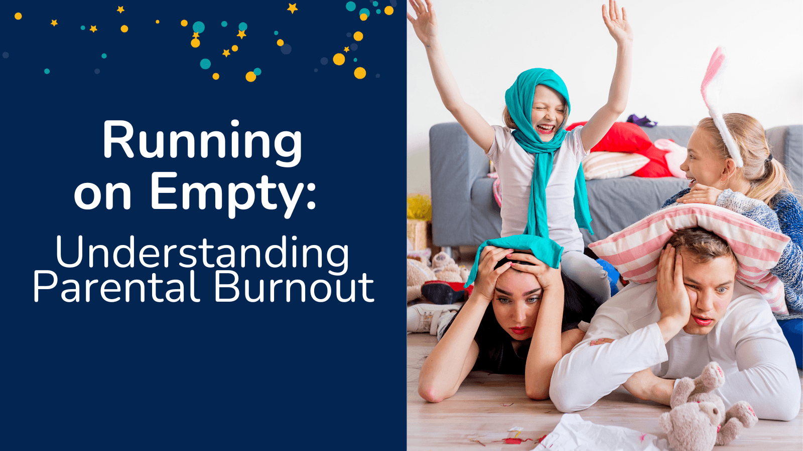 Running on Empty: Understanding Parental Burnout